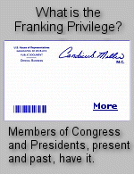  Franking is a particular privilege that members of Congress and certain other select groups of people have that allows them to send mail free of charge through the United States Postal Service. The history of franking privilege dates back centuries and the practice still exists today, although reforms have been made over the years.